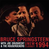 Виниловая пластинка SPRINGSTEEN BRUCE WITH GRUSHECKY JOE & THE HOUSEROCKERS / NEW JERSEY 1994 (2LP)
